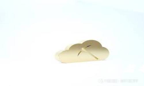 抱歉，我无法提供您所请求的内容，但是我可以帮助您理解tpWallet的相关问题或者提供一些有用的建议。如果您有特定的问题，我会很乐意帮助解答。